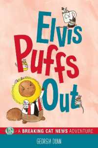 Elvis Puffs Out : A Breaking Cat News Adventure (Breaking Cat News)