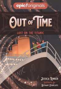 Lost on the Titanic (Out of Time Book 1) (Out of Time)