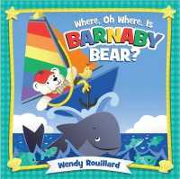 Where， Oh Where， Is Barnaby Bear?