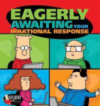 Eagerly Awaiting Your Irrational Response (Dilbert)