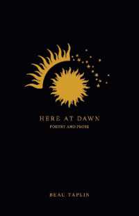 Here at Dawn : Poetry and Prose