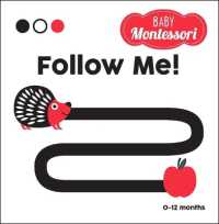 Follow Me! : A Baby Montessori Book (Baby Montessori) （Board Book）