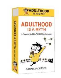 Sarah's Scribbles 2022 Deluxe Day-to-Day Calendar : Adulthood Is a Myth