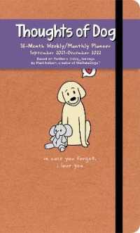 Thoughts of Dog 16-month 2021-2022 Weekly/monthly Planner Calendar -- Calendar (English Language Edition)