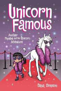 Unicorn Famous : Another Phoebe and Her Unicorn Adventure (Phoebe and Her Unicorn)