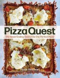 Pizza Quest : My Never-Ending Search for the Perfect Pizza
