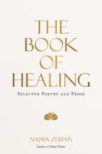 The Book of Healing : Selected Poetry and Prose