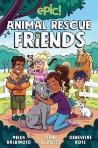 Animal Rescue Friends (Animal Rescue Friends) -- Hardback (English Language Edition)