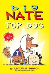 Big Nate: Top Dog : Two Books in One (Big Nate)