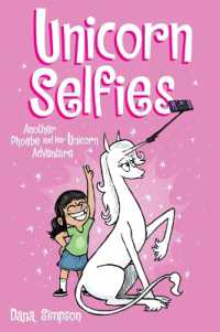 Unicorn Selfies : Another Phoebe and Her Unicorn Adventure (Phoebe and Her Unicorn)