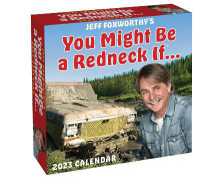 Jeff Foxworthy's You Might Be a Redneck If... 2023 Day-to-day Calendar -- Calendar