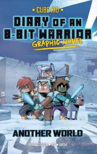 Diary of an 8-Bit Warrior Graphic Novel : Another World (8-bit Warrior Graphic Novels)