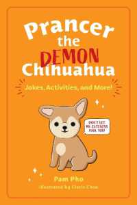 Prancer the Demon Chihuahua : Jokes， Activities， and More! (Prancer the Demon Chihuahua)