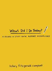 What Did I Do Today? : A Record of Stuff You've Already Accomplished