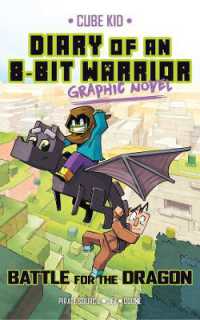 Diary of an 8-Bit Warrior Graphic Novel : Battle for the Dragon (8-bit Warrior Graphic Novels)