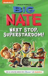 Big Nate: Next Stop, Superstardom! : Volume 3 (Big Nate Tv Series Graphic Novel)