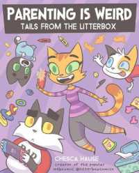 Parenting Is Weird : Tails from the Litterbox