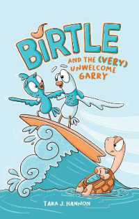 Birtle and the (Very) Unwelcome Garry : Vol 2. (Birtle)