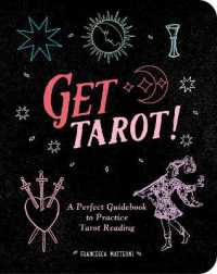 Get Tarot! : A Perfect Guidebook to Practice Tarot Reading
