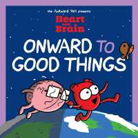 Heart and Brain: Onward to Good Things! : A Heart and Brain Collection (Heart and Brain)