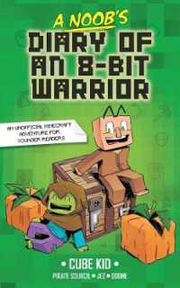 A Noob's Diary of an 8-Bit Warrior (A Noob's Diary of an 8-bit Warrior)