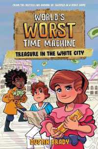 World's Worst Time Machine : Treasure in the White City