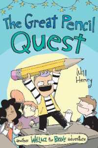 The Great Pencil Quest : Another Wallace the Brave Adventure (Wallace the Brave)