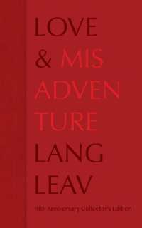 Love & Misadventure 10th Anniversary Collector's Edition (Lang Leav)