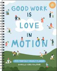 Love in Motion 12-Month 2025 Monthly/Weekly Planner Calendar