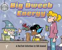 Big Dweeb Energy : A FoxTrot Collection (Foxtrot)