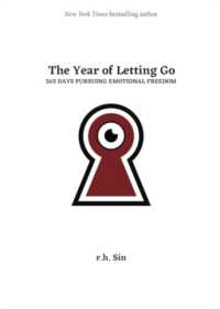 The Year of Letting Go : 365 Days Pursuing Emotional Freedom