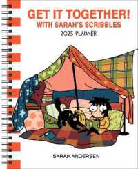 Sarah's Scribbles 12-Month 2025 Monthly/Weekly Planner Calendar : Get It Together!