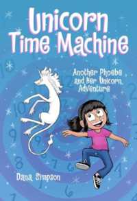 Unicorn Time Machine : Another Phoebe and Her Unicorn Adventure (Phoebe and Her Unicorn)