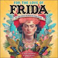 For the Love of Frida 2025 Wall Calendar : Art and Words Inspired by Frida Kahlo
