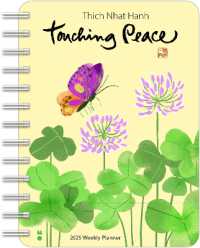 Thich Nhat Hanh 2025 Weekly Planner : Touching Peace