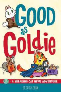 Good as Goldie : A Breaking Cat News Adventure (Breaking Cat News)