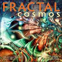 Fractal Cosmos 2025 Wall Calendar : The Mathematical Art of Alice Kelley