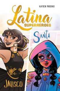Latina Superheroes (Volume 1) : Jalisco & Santa Volume 1 (Latina Superheroes)