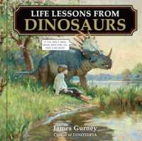 Life Lessons from Dinosaurs