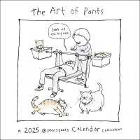Art of Pants 2025 Wall Calendar -- Calendar