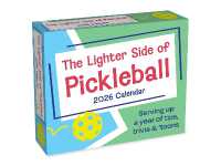 The Lighter Side of Pickleball 2026 Day-to-Day Calendar : A Year of Tips, Trivia & 'Toons
