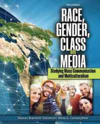 Race, Gender, Class, and Media: Studying Mass Communication and Multiculturalism （3RD）
