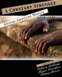 A Constant Struggle: African American History 1619-1865