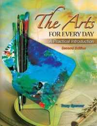 The Arts for Every Day: A Practical Introduction （2ND）