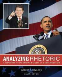 Analyzing Rhetoric: A Handbook for the Informed Citizen in a New Millennium - Text （4TH）