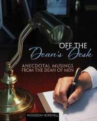 Off the Dean's Desk : Anecdotal Musings from the Dean of Men