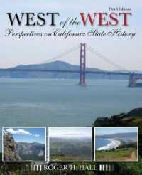 The West of the West: Perspectives on California State History （3RD）