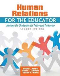 Human Relations for the Educator: Meeting the Challenges for Today and Tomorrow （2ND）