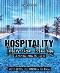 Hospitality Information Technology: Learning How to Use It （7TH）