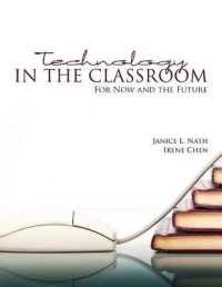 Technology in the Classroom : For Now and the Future